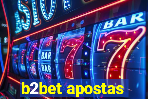 b2bet apostas